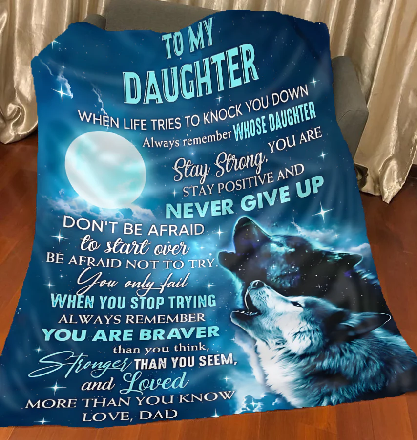 Special Gift For Your Daughter Blanket - From Dad