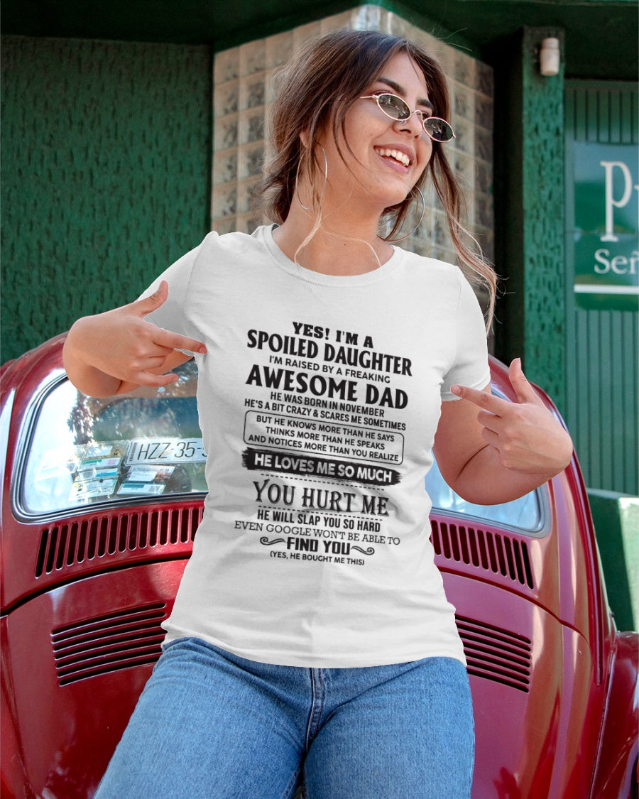 Spoiled Daughter - perfect gift for your daughter from Dad - HL11
