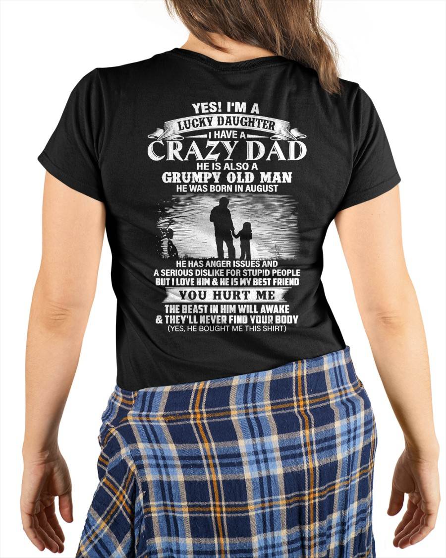 August - Gift For Daughter Tshirt From Dad - Funny T-shirts For Daughters - Special gift for your daughter - HL08 (SKU2604-47-08)