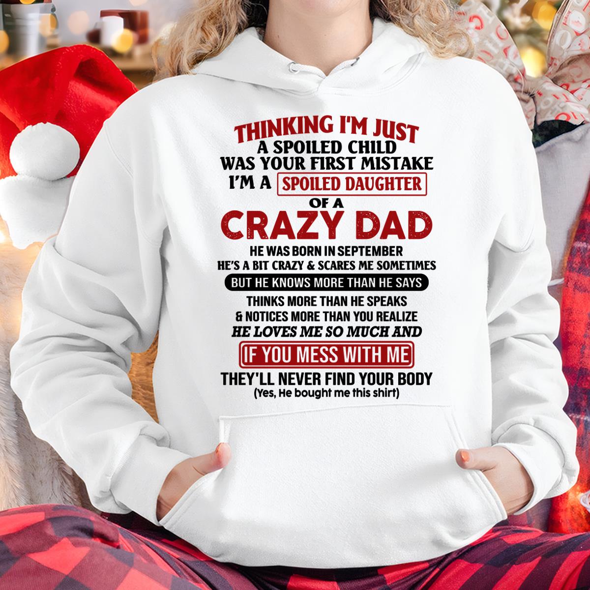 September Crazy Dad - Gift for Daughter From Dad - HL09 (SKU-TDD-SPOILED-09)