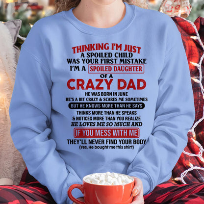 June Crazy Dad - Gift for Daughter From Dad - HL06 (SKU-TDD-SPOILED-06)