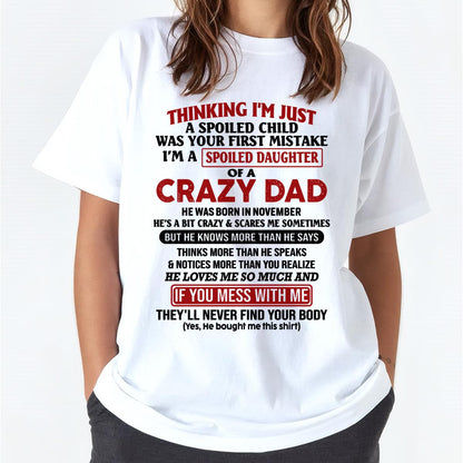 November Crazy Dad - Gift for Daughter From Dad - HL11 (SKU-TDD-SPOILED-11)
