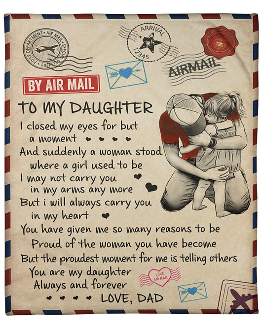 Special blanket for Daughter - From Dad blanket