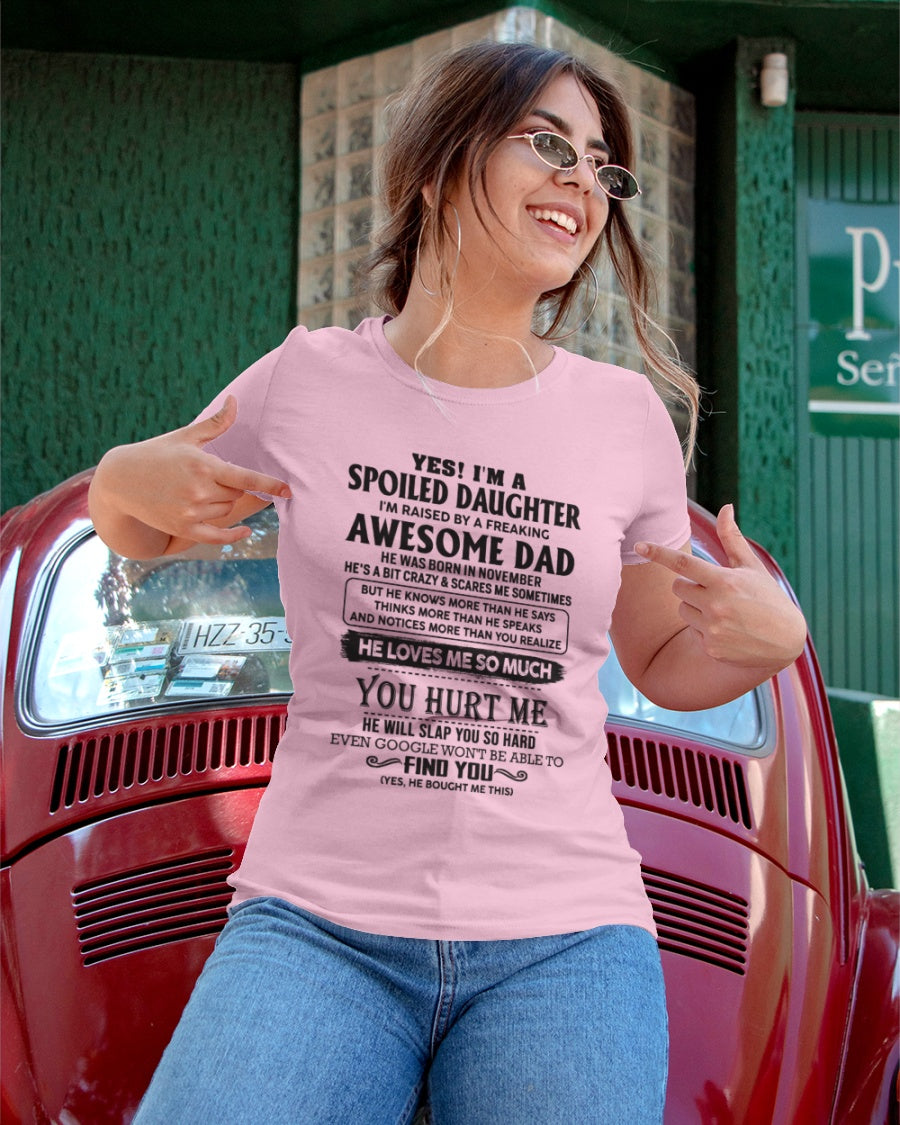 Spoiled Daughter - perfect gift for your daughter from Dad - HL11