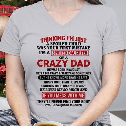 August Crazy Dad - Gift for Daughter From Dad - HL08 (SKU-TDD-SPOILED-08)